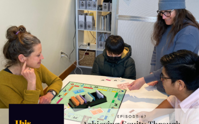 Ep 67: Achieving Equity Through Education with Naomi Runkel and Kate Ristow