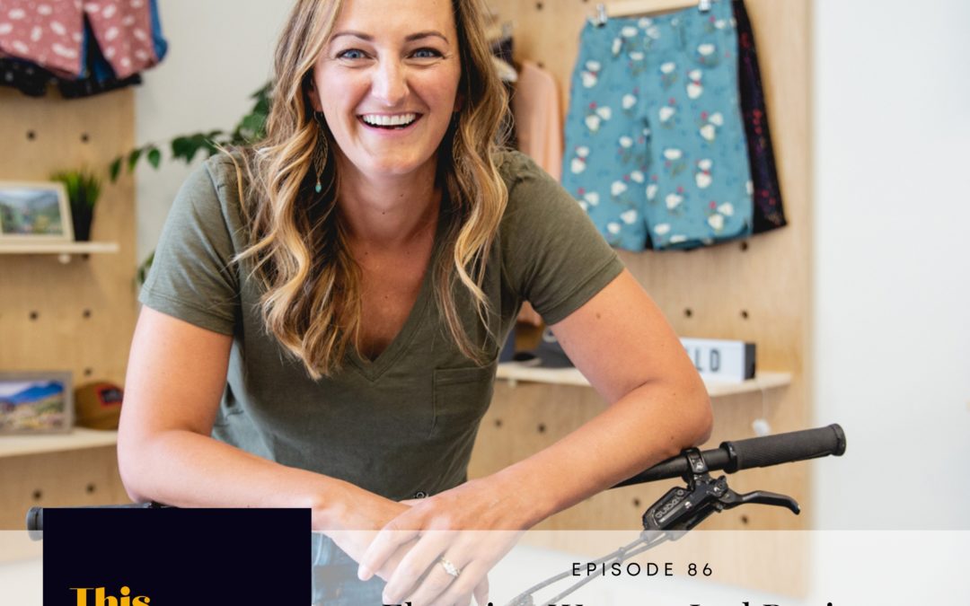 Episode 86: Elevating Women Led Business with Cassie Abel